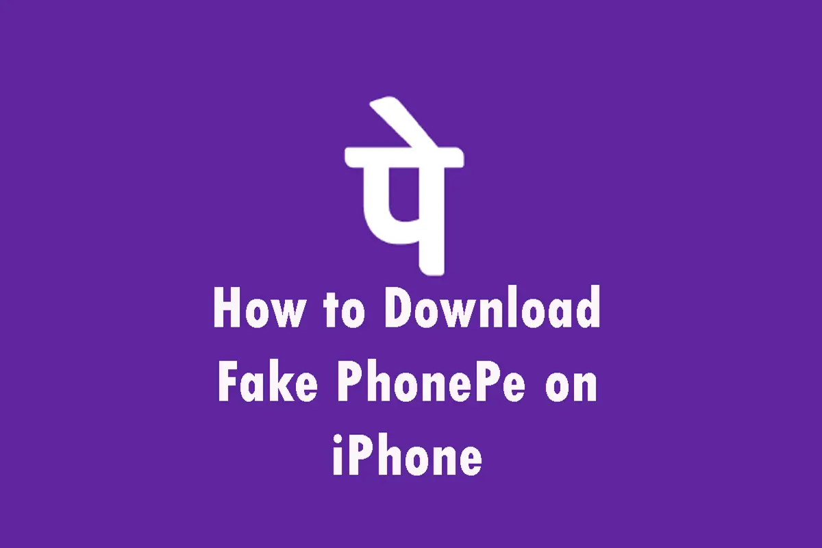 How to Download Fake PhonePe on iPhone/iOS